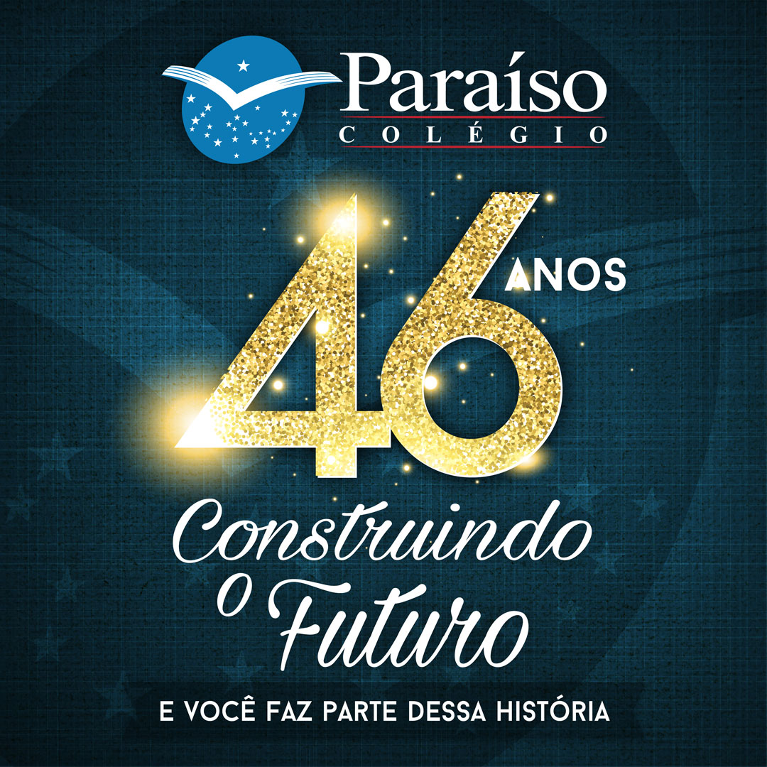 Colégio Paraíso completa 46 anos dedicados à Educação