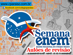 Colégio Paraíso anuncia seus aulões de revisão para o ENEM 2014