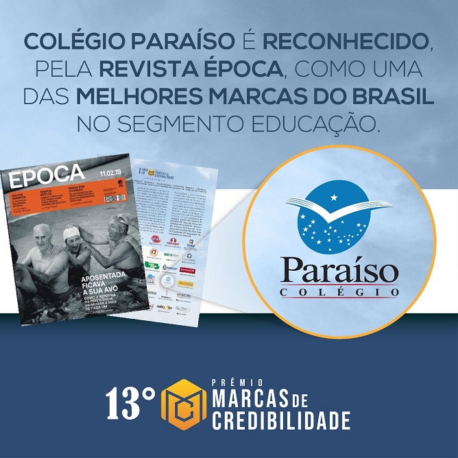 Colégio Paraíso é reconhecido, pela Revista Época, como uma das melhores marcas do Brasil no segmento Educação