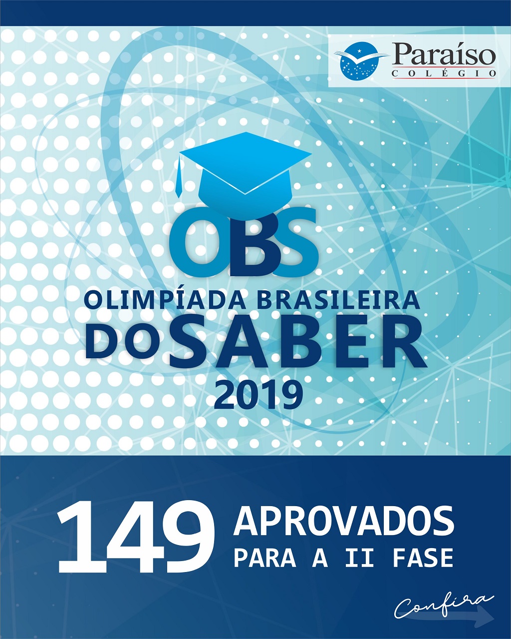 Estudantes aprovados para a II Fase da Olimpíada Brasileira do Saber 2019