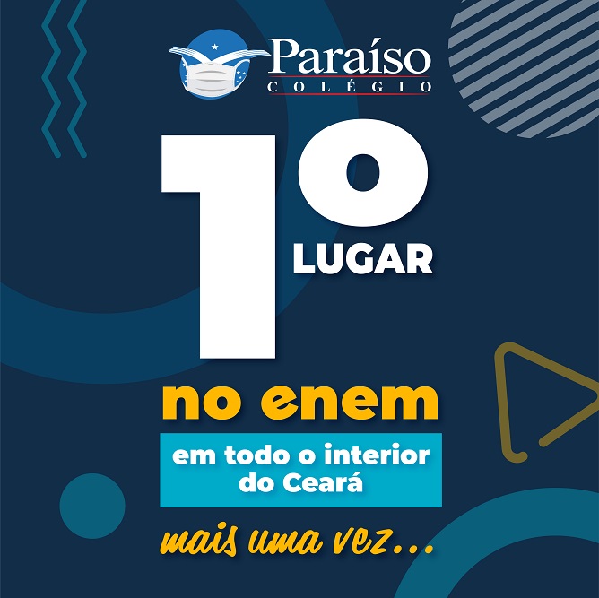 Colégio Paraíso conquista o 1º lugar no Enem em todo o interior do Ceará